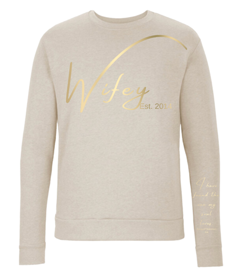 Wifey Sweatshirt Beige + Song of Solomon Scripture